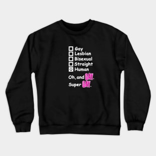 Super Gay Crewneck Sweatshirt